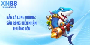 Bắn Cá Long Vương: Săn Rồng Biển Nhận Thưởng Lớn