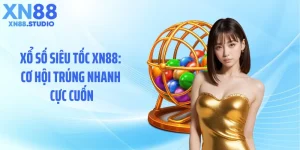 Xổ Số Siêu Tốc XN88: Cơ Hội Trúng Nhanh Cực Cuốn